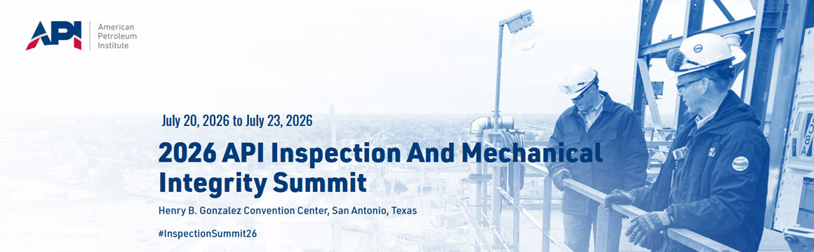 2026 API Inspection and Mechanical Integrity Summit